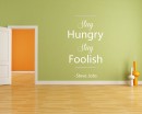 Stay Hungry Quotes Wall Decal Motivational Vinyl Art Stickers